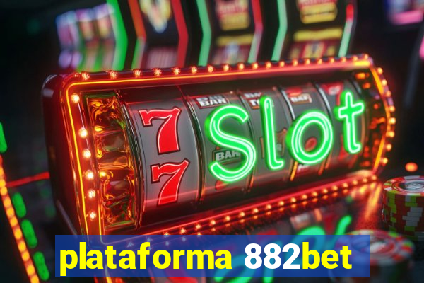 plataforma 882bet